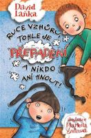 Ruce vzhůru, tohle je přepadení a nikdo ani hnout! - kniha z kategorie Pro děti