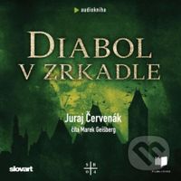 Diabol v zrkadle - Juraj Červenák - audiokniha z kategorie Detektivky, thrillery a horory