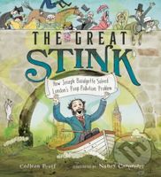 The Great Stink (How Joseph Bazalgette Solved London's Poop Pollution Problem) - kniha z kategorie Pro děti