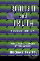 Realism and Truth (Second Edition) - Michael Devitt - kniha z kategorie Filozofie