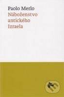 Náboženstvo antického Izraela - Paolo Merlo - kniha z kategorie Náboženská literatura