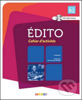 Édito Niveau B2 Pracovní sešit (+ CD Mp3) - Élodie Heu, Jean-Jacqzes Mabilat - kniha z kategorie Jazykové učebnice a slovníky
