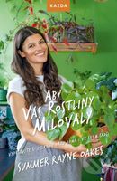 Aby vás rostliny milovaly (Vypěstujte si zelenou oázu doma i ve svém srdci) - kniha z kategorie Biologie