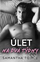 Úlet na dva týdny - Samantha Towle - kniha z kategorie Romantická