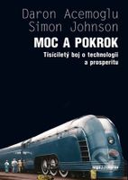 Moc a pokrok - Daron Acemoglu - kniha z kategorie Humanitní a společenské vědy