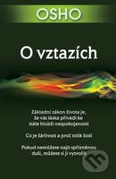 O vztazích (Nejdřív buď, pak měj vztah) - Osho - kniha z kategorie Vztahy a rodina