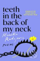 Teeth in the Back of my Neck - Monika Radojevic - kniha z kategorie Poezie