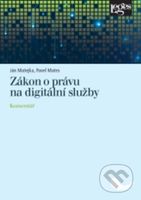 Zákon o právu na digitální služby - Ján Matejka, Pavel Mates - kniha z kategorie Právo