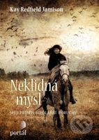 Neklidná mysl (Můj příběh bipolární poruchy) - Kay Redfield Jamison - kniha z kategorie Psychoterapie