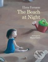 The Beach at Night - Elena Ferrante, Mara Cerri (ilustrácie) - kniha z kategorie Beletrie pro děti