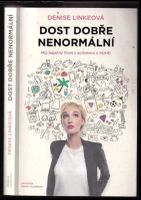 Dost dobře nenormální : můj báječný život s autismem a ADHD - Denise Linke (2019, Paseka)