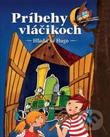 Príbehy o vláčikoch (Hľadá sa Hugo) - kniha z kategorie Beletrie pro děti