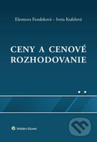 Ceny a cenové rozhodovanie - Eleonora Fendeková, Iveta Kufelová - kniha z kategorie Finanční management