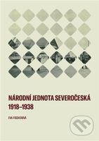 Národní jednota severočeská 1918-1938 - Eva Fischerová - kniha z kategorie 20. století
