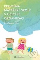 Proměna mateřské školy v učící se organizaci - Zora Syslová - kniha z kategorie Pedagogika