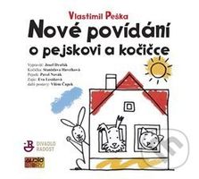 Nové povídání o pejskovi a kočičce - Vlastimil Peška - audiokniha z kategorie Pohádky