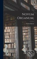 Novum Organum; -  Bacon Francis - kniha z kategorie Humanitní a společenské vědy