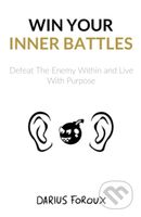 Win Your Inner Battles (Defeat The Enemy Within and Live With Purpose) - kniha z kategorie Motivace a seberozvoj