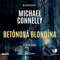 Betónová blondína - Michael Connelly - audiokniha z kategorie Detektivky, thrillery a horory
