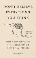 DONT BELIEVE EVERYTHING YOU THINK
