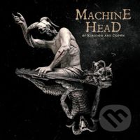 Machine Head: Of Kingdom And Crown - Machine Head