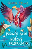 Pásovec, Zajíc a růžový rozruch - Jeremy Strong - kniha z kategorie Pro děti