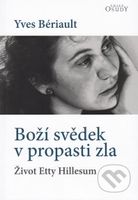 Boží svědek v propasti zla (Život Etty Hillesum) - Yves Bériault - kniha z kategorie Historie křesťanství