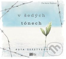 V šedých tónech - Ruta Sepetys - audiokniha z kategorie Beletrie pro děti