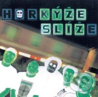 Horkýže slíže: Kýže sliz (20th Anniversary) LP - Horkýže slíže