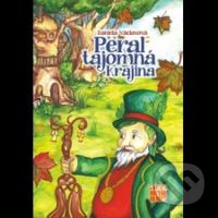 Peral tajomná krajina - Daniela Václavová - kniha z kategorie Pohádky