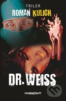 Dr. Weiss - Roman Kulich - kniha z kategorie Detektivky, thrillery a horory