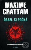 Ďábel si počká (Zaseté zlo začíná nést plody....) - Maxime Chattam - kniha z kategorie Thrillery