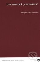 Dva indické „cestopisy“ - Václav Matěj Kramerius - kniha z kategorie Cestopisy z Asie