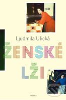 Ženské lži - Ljudmila Ulická - kniha z kategorie Beletrie