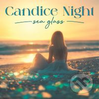 Candice Night:  Sea Glass - Candice Night