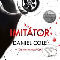 Imitátor - Daniel Cole - audiokniha z kategorie Detektivky, thrillery a horory