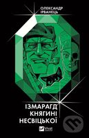 Izmarahd kniahyni Nesvitskoi - Oleksandr Irvanets - kniha z kategorie Beletrie