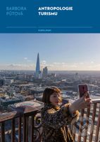 Antropologie turismu - Barbora Půtová - kniha z kategorie Kulturní a sociální antropologie
