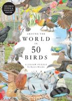 Around the World in 50 Birds - Mike Unwin, Ryuto Miyake (ilustrátor) - puzzle z kategorie Zvířata