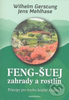 Feng-Šuej zahrady a rostlin (Principy pro tvorbu krajiny a zahrad) - kniha z kategorie Dům, byt a zahrada