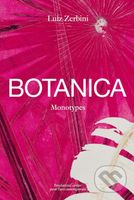 Luiz Zerbini: Botanica (Monotypes 2016–2020) - Emanuelle Coccia, Stefano Mancuso - kniha z kategorie Umění, design a architektura