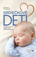 Srdiečkové deti (O odložených deťoch, matkách v núdzi a darovanej budúcnosti) - kniha z kategorie Sociální péče