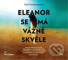 Eleanor se má vážně skvěle - Gail Honeyman