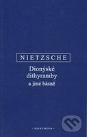 Dionýské dithyramby a jiné básně - Friedrich Nietzsche - kniha z kategorie Poezie