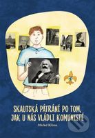 Skautská pátrání po tom, jak u nás vládli komunisté - kniha z kategorie Beletrie pro děti