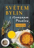 Světem bylin s Romanem Pavelou