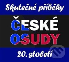 České osudy 20. století - audiokniha z kategorie Historie
