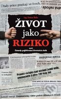 Život jako riziko (aneb Zásady pojišťování životních rizik) - kniha z kategorie Finance