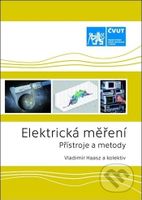 Elektrická měření - Přístroje a metody - Vladimír Haasz - kniha z kategorie Vysoké školy