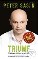 Triumf (Váš nový životní příběh) - Peter Sasín - kniha z kategorie Psychologie